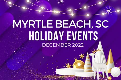 2025 North Myrtle Beach Holiday Events North Myrtle Beach Sc