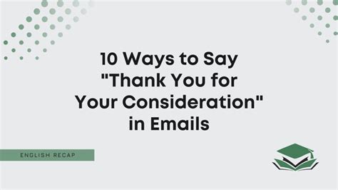 40 Ways To Say Thank You For Your Consideration In Emails 40 Ways To Say Thank You For Your Consideration In Emails