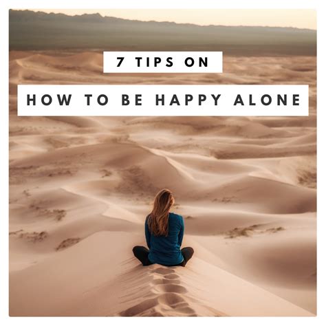 7 Tips On How To Be Happy Alone The Yogi Press