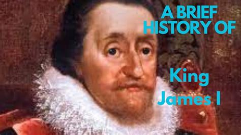 A Brief History Of King James I 1603 1625 Youtube