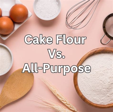 All Purpose Flour Vs Cake Flour My Heavenly Recipes All Purpose Flour Vs Cake Flour My Heavenly Recipes