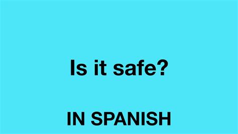 How to Be Safe in Spanish: Essential Tips for Travelers