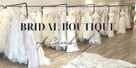 Cambridge Bridal Boutique: Unveil Exclusive Wedding Dress Collections