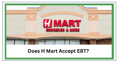 Does H Mart Accept Ebt
