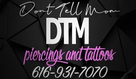 Don Amp 39 T Tell Mom Dtm Piercings And Tattoos Clean Tattoo Shop 52 E Don Amp 39 T Tell Mom Dtm Piercings And Tattoos Clean Tattoo Shop 52 E