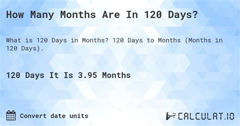 How Many Months Are In 120 Days Calculatio