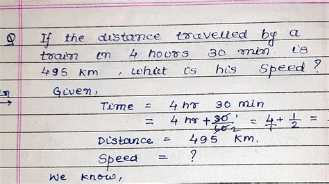If The Distance Travelled By A Train Is 4 Hours 30 Minutes Is 495 Km If The Distance Travelled By A Train Is 4 Hours 30 Minutes Is 495 Km