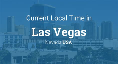 LasVegasTimeNow: Your Quick Guide to Current Local Time and Events