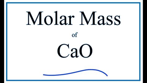 Molar Mass of CaO: Unveiling Its Critical Significance in Chemistry