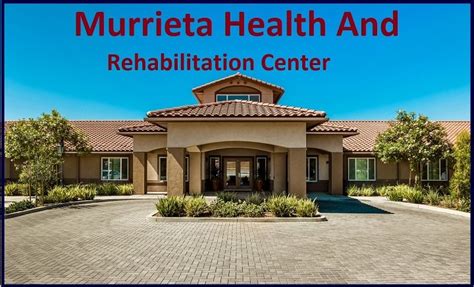 Murrieta Health And Rehabilitation Center