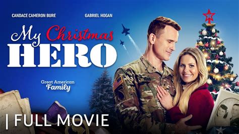 My Christmas Hero Full Movie Starring Candace Cameron Bure Gabriel Hogan Youtube My Christmas Hero Full Movie Starring Candace Cameron Bure Gabriel Hogan Youtube