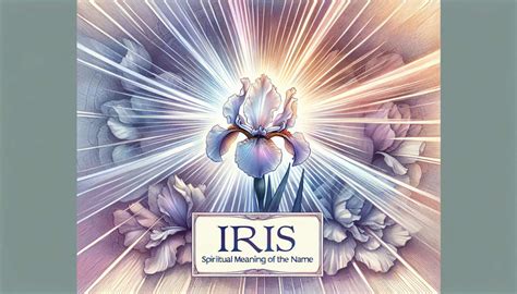 Name Meaning of Iris: Surprising Origins