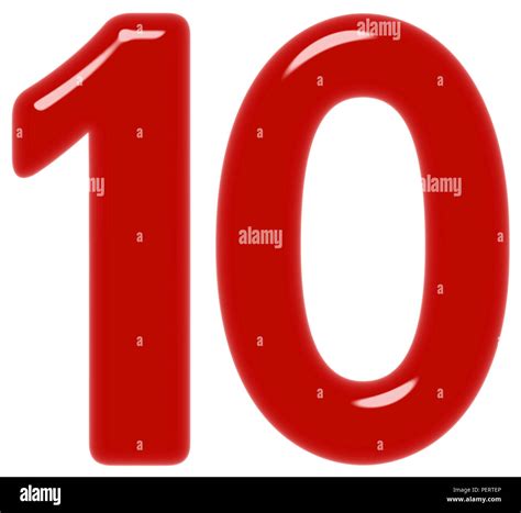 Numeral 10 Ten Isolated On White Background 3D Render Stock Photo Alamy