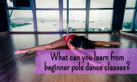 Pole Dance Basics You Can Learn From Beginner Courses Spinning Wild