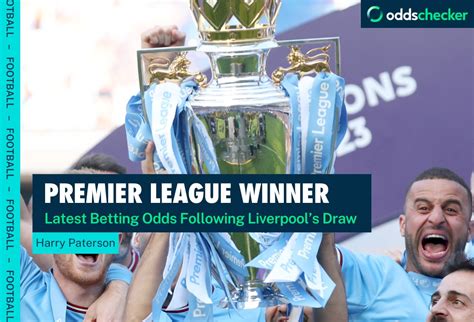 Premier League Winner Odds Man City Favourites Following Liverpool