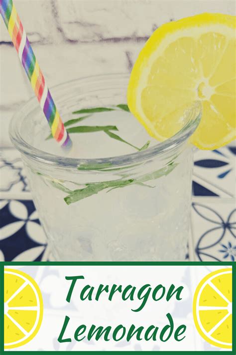 Sweet And Savory Tarragon Lemonade