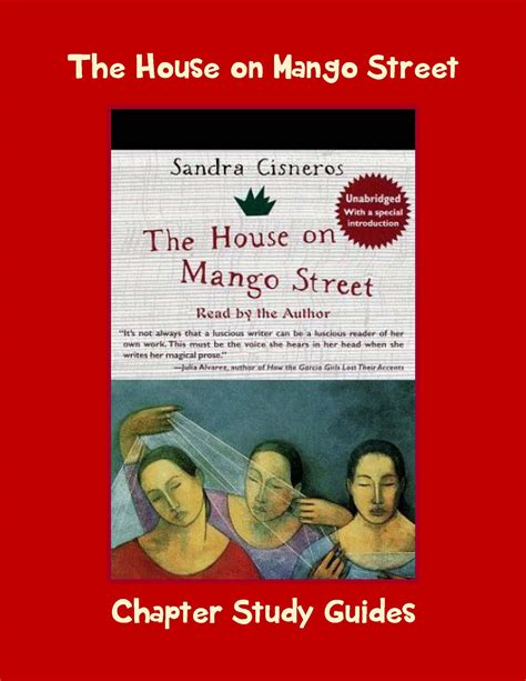 The House on Mango Street: Unveiling Hidden Gems in Sandra Cisneros' Masterpiece