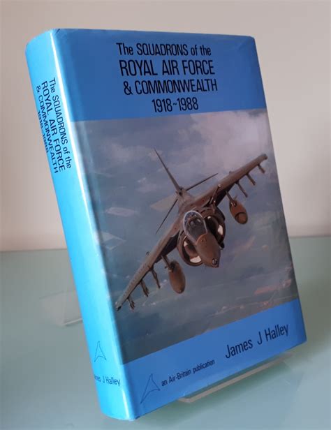 The Squadrons Of The Royal Air Force Amp Commonwealth 1918 1988 By James