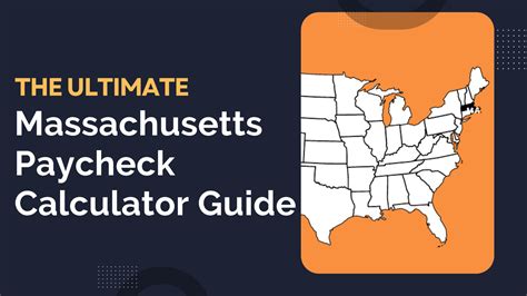 The Ultimate Massachusetts Paycheck Calculator Guide