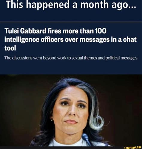 This Happened A Month Ago Tulsi Gabbard Fires More Than 100 This Happened A Month Ago Tulsi Gabbard Fires More Than 100