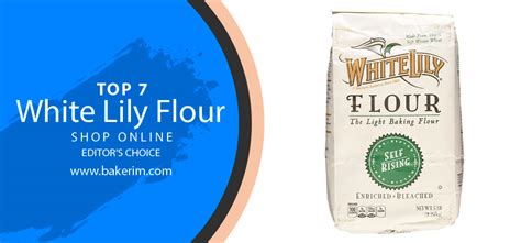 Top 7 Best White Lily Flour Guide Amp Review 2023 Top 7 Best White Lily Flour Guide Amp Review 2023