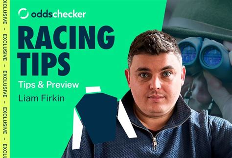 Top Horse Racing Tips Amp Predictions Liam Firkin Monday Selections Top Horse Racing Tips Amp Predictions Liam Firkin Monday Selections