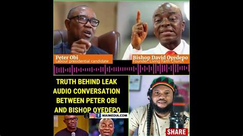 Truth Behind Leak Audio Conversation Between Peter Obi And Bishop Truth Behind Leak Audio Conversation Between Peter Obi And Bishop