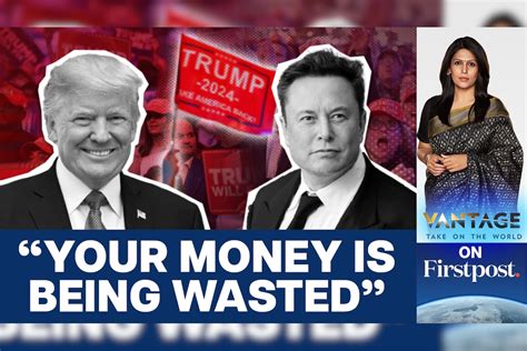 Us Election Elon Musk Proposes 2 Trillion Us Budget Cut Vantage With Palki Sharma