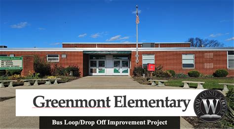Wcs Requests Funding For Greenmont Elementary Bus Loop Drop Off Project