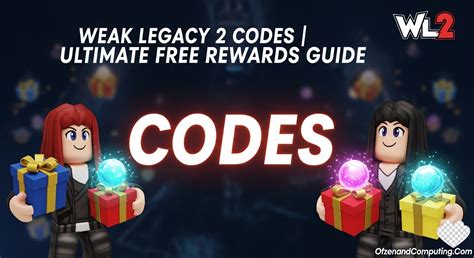 Weak Legacy 2 Codes