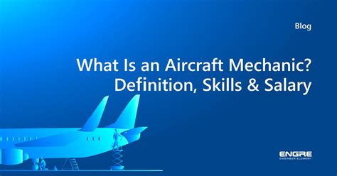 What Is An Aircraft Mechanic Definition Skills Salary Engre What Is An Aircraft Mechanic Definition Skills Salary Engre
