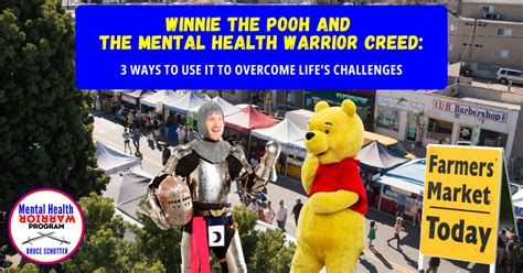 Winnie The Pooh And The Mental Health Warrior Creed 3 Ways To Use It To Overcome Life S Challenges By Bruce Schutter Mental Health Warrior Program Black Bear Medium