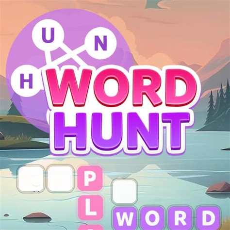 Word Hunt Contains Words To Hunt Word Hunt R E C H D G G C L O Y H